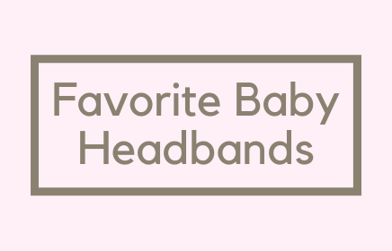 Favorite Baby Headbands