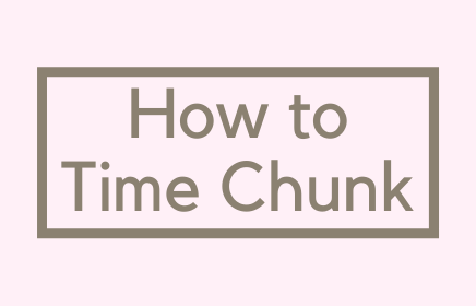 How to Time Chunk