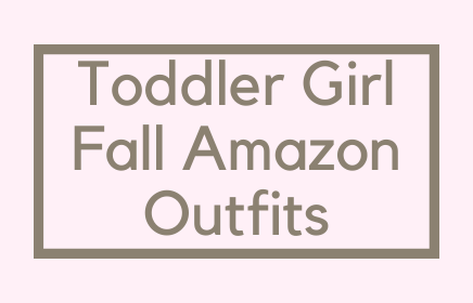 Toddler Girl Fall Amazon Outfits