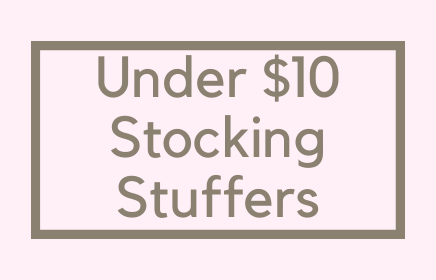 Under $10 Stocking Stuffers