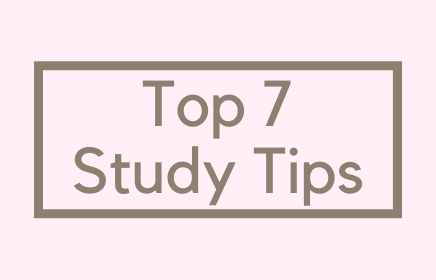 Top 7 Study Tips